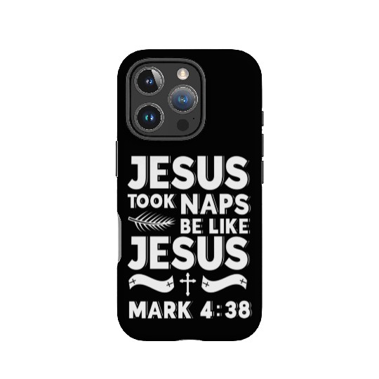 Jesus Took Naps Be Like Jesus Christian Bible IPhone Cases