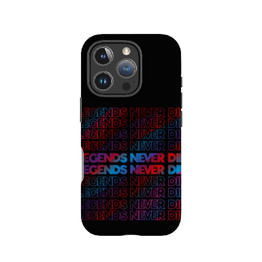 Legends Never Die T ShirtLegends Never Die Pattern IPhone Cases