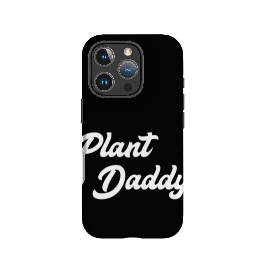 Plant Daddy Funny Gardening for Men Gardener Dad F IPhone Cases