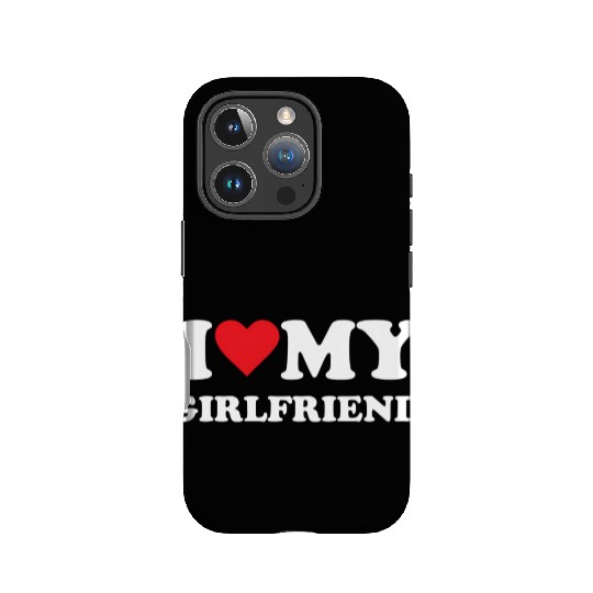I Love My Girlfriend IPhone Cases