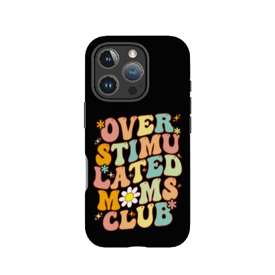 Groovy Overstimulated Moms Club On Back Mother'S IPhone Cases
