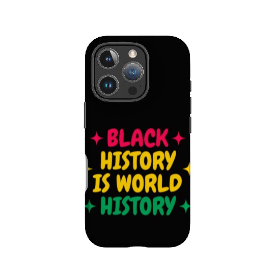 Black History Is World History IPhone Cases