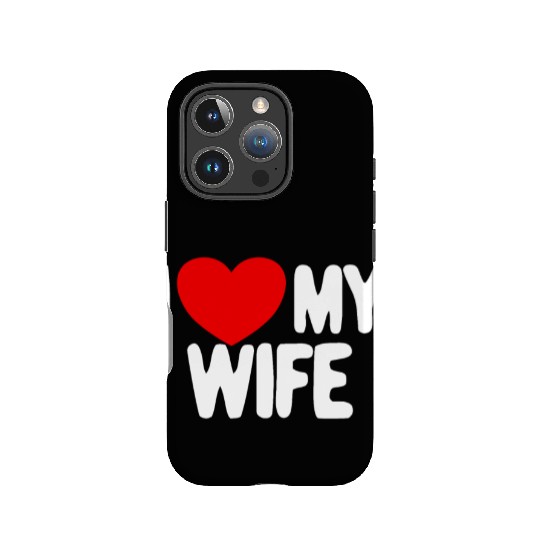 I Love My Wife Red Heart Husband I Love My Wife IPhone Cases