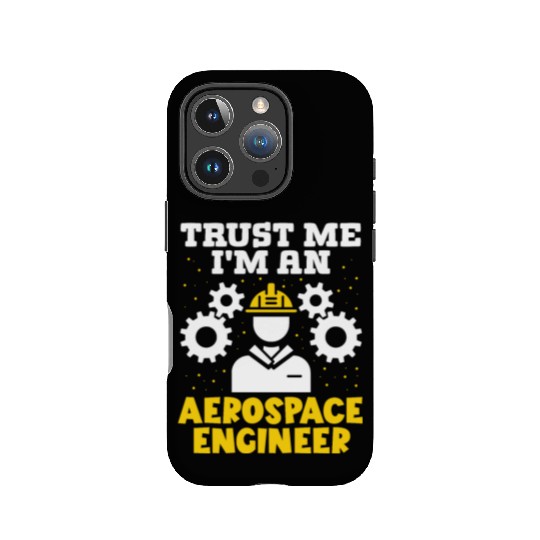 Trust me im an aerospace engineer rocket scientist IPhone Cases