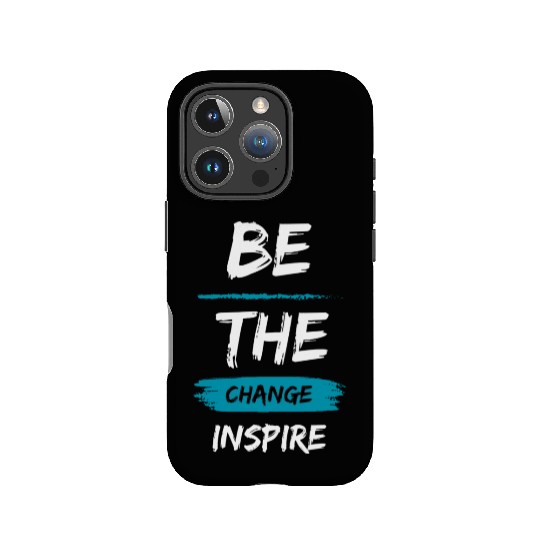 Be the change, Inspire IPhone Cases