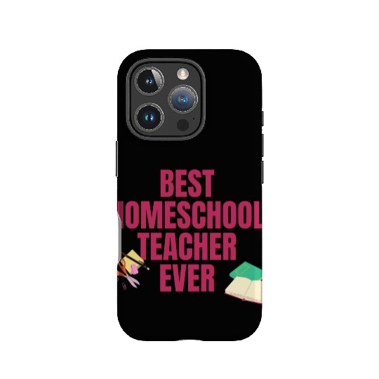 Best Homeschool Teacher Ever IPhone Cases