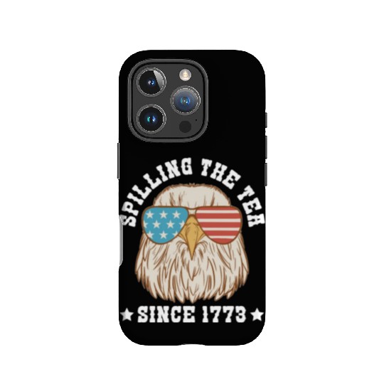 Spilling the Tea Since 1773 IPhone Cases