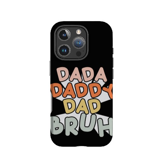 Dada Daddy Dad Bruh Funny Dad IPhone Cases