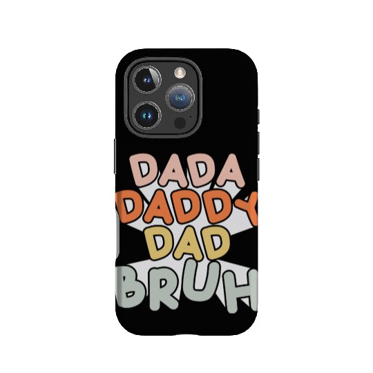 Dada Daddy Dad Bruh Funny Dad IPhone Cases