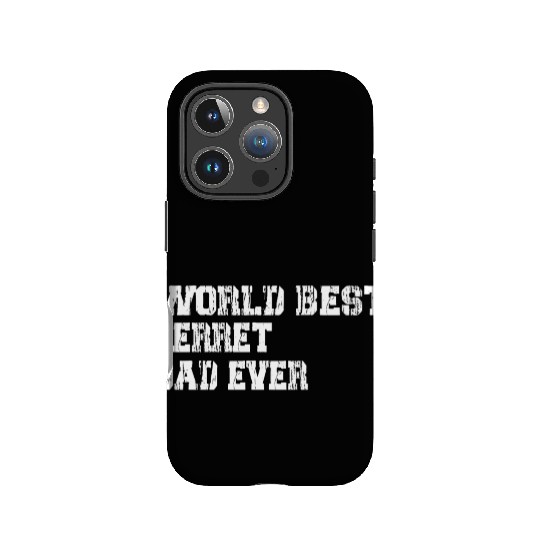 best world best Ferret dad ever fathers day funny IPhone Cases