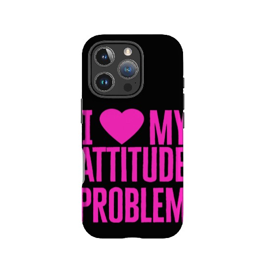 I Love My Attitude Problem music IPhone Cases