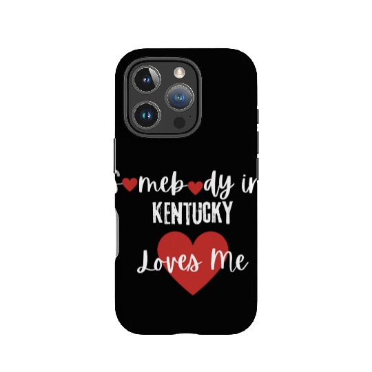 Somebody in Kentucky Loves Me IPhone Cases