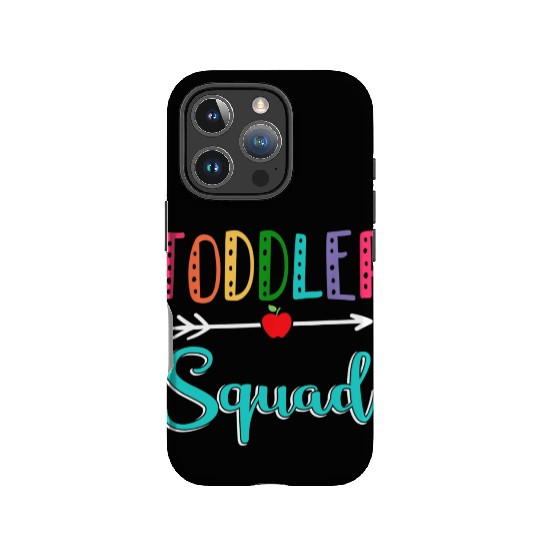 Toddler Squad Teacher Back To School IPhone Cases
