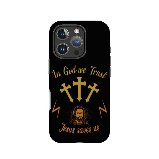 In God we trust Jesus saves us IPhone Cases