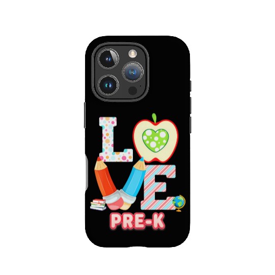 Love Pre-K Kid Student Teacher Back To School I IPhone Cases