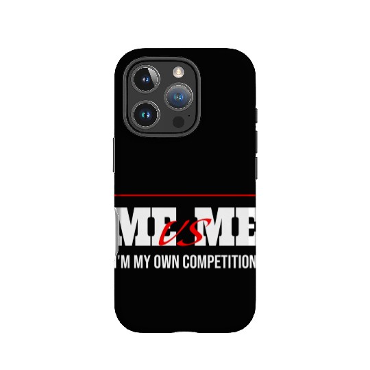 Me Vs Me I'M My Own Competition IPhone Cases