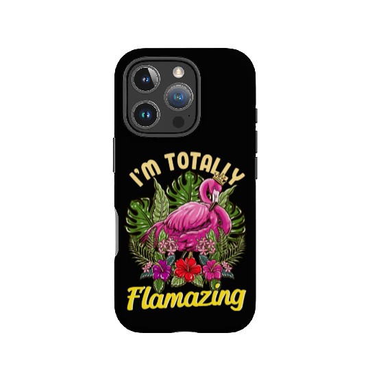 Flamingo Im Totally Flamazing Bird Lover IPhone Cases