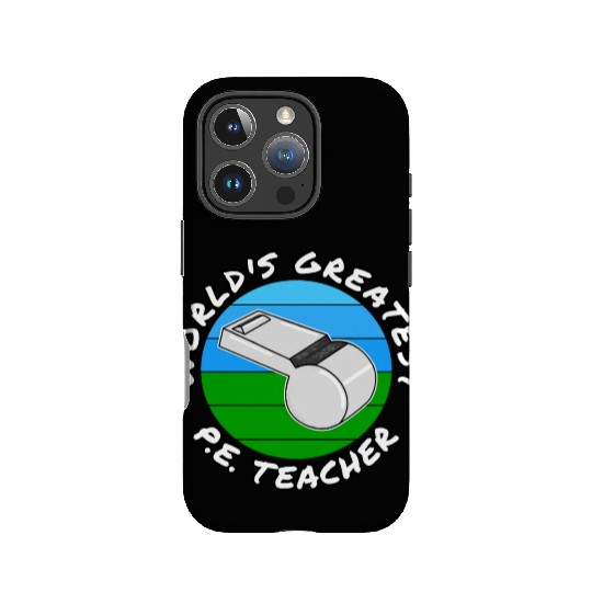 World s Greatest P E Teacher Physical Education IPhone Cases