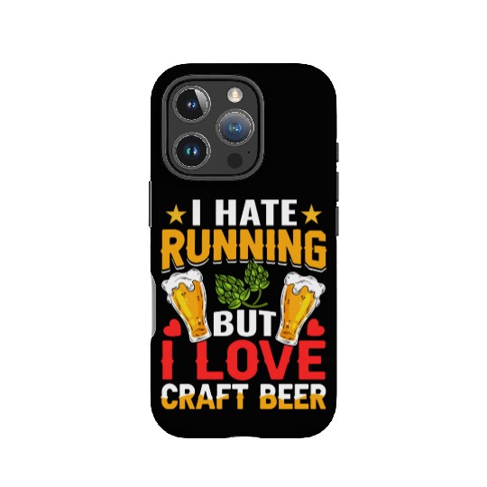 I Hate Running But I Love Craft Beer IPhone Cases