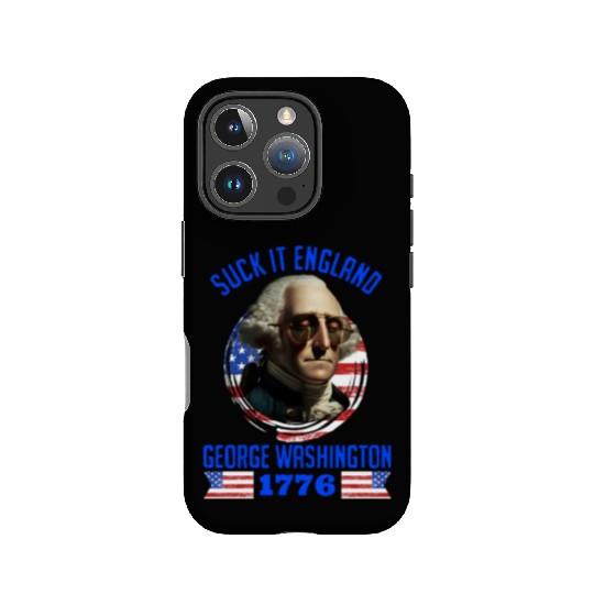 George Washington 1776 Suck it England USA IPhone Cases