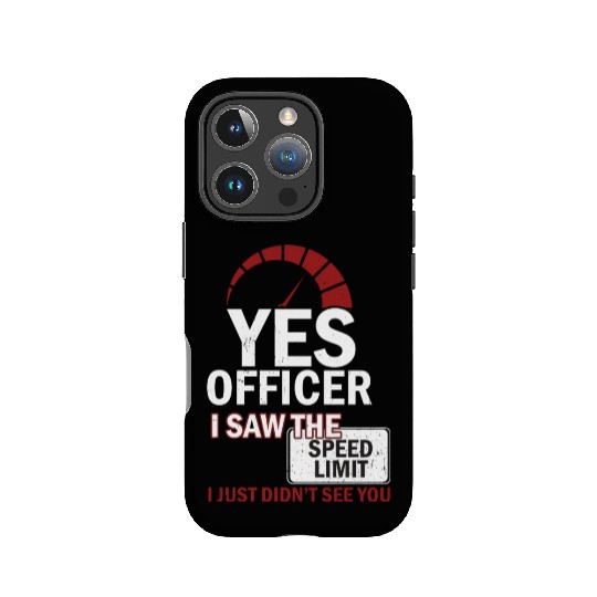 Yes Officer I Saw The Speed Limit Mechanic IPhone Cases