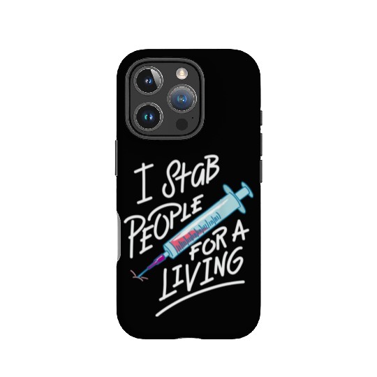 Nurse I Stab People For A Living Needle Nurse IPhone Cases
