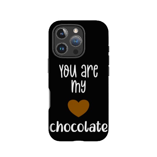 You Are My Chocolate Valentine IPhone Cases