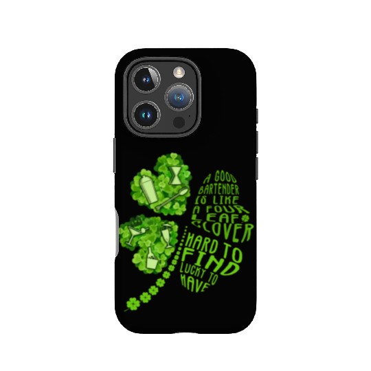 A Bartender Is Like A Four Leaf Clover Patrick'S D IPhone Cases