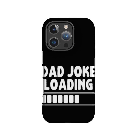Dad Joke Loading Father Funny IPhone Cases