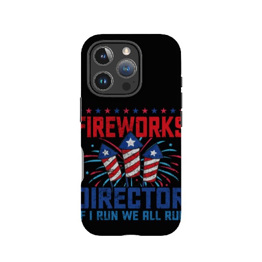 Fireworks director if i run we all run IPhone Cases