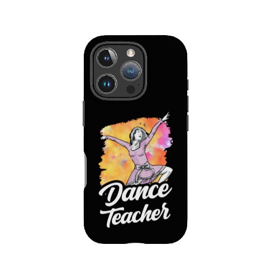 Dance Teacher Class Dancer Dancing Teach IPhone Cases
