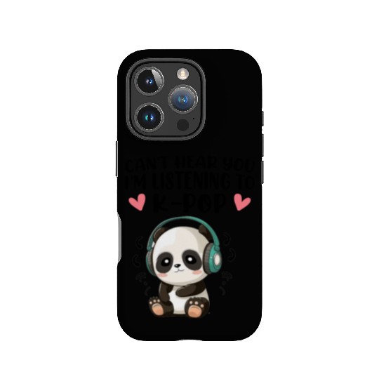 Can't Hear You I am Listening to K-Pop IPhone Cases