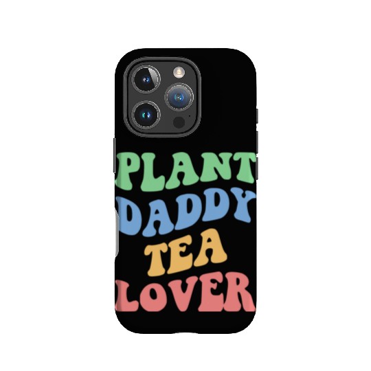 Plant Daddy Tea Lover Iv IPhone Cases