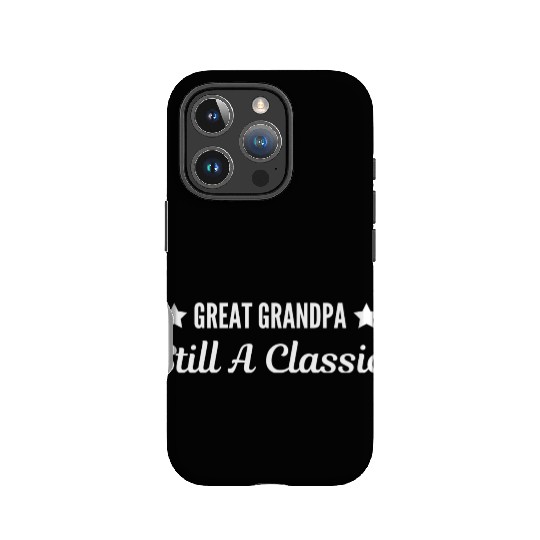 Great Grandpa Still A Classic IPhone Cases