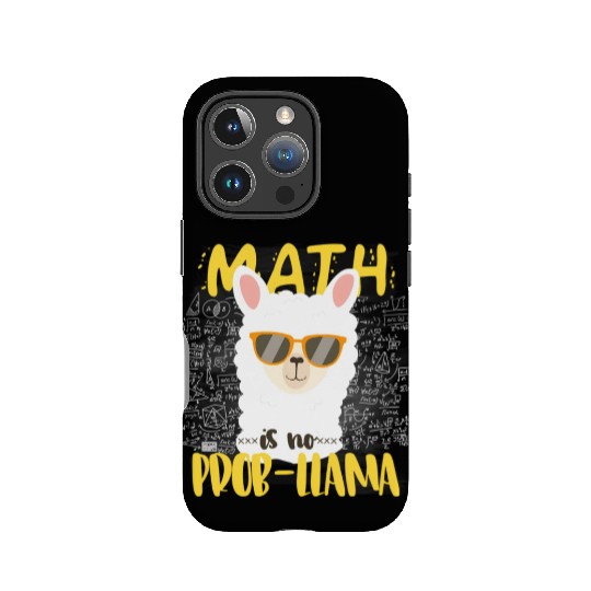 Math Is No Probllama Llama Alpaca Back To School C IPhone Cases