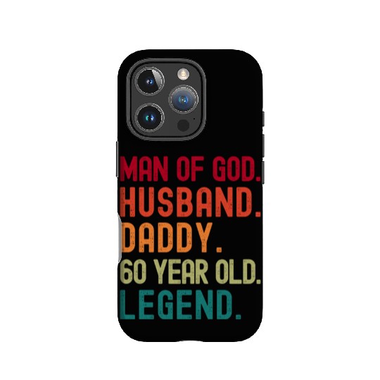 Man of God Husband Dad Funny 60th Birthday IPhone Cases