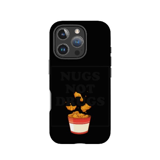 Nugs Not Drugs Chicken Farmer Nuggets Foodie IPhone Cases
