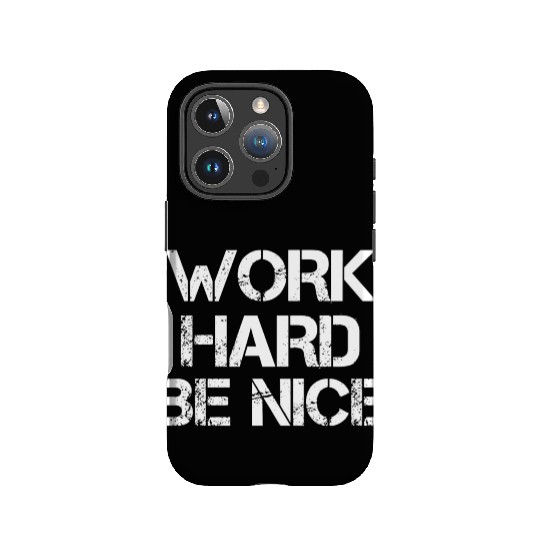 For Dad Work Harder Be Nice IPhone Cases