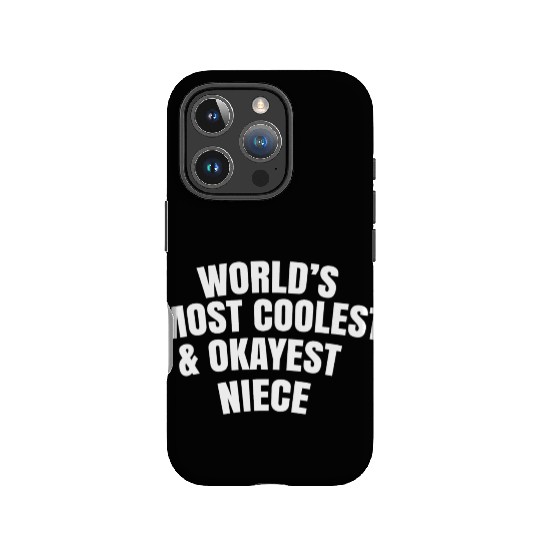World s Most Coolest And Okayest Niece IPhone Cases