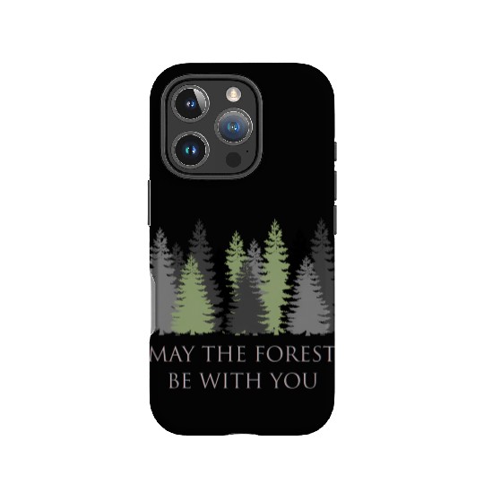 May The Forest Be With You IPhone Cases