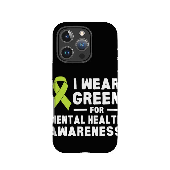 I Wear Green For Mental Health Awareness Month IPhone Cases