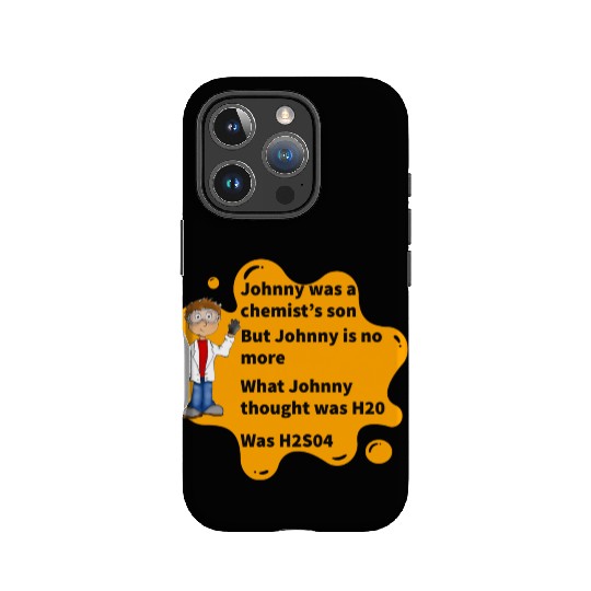 Johnny Was A Chemist s Son IPhone Cases