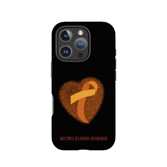 I Wear Orange For My Dad Multiple Sclerosis IPhone Cases