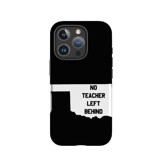 Oklahoma No Teacher Left Behind Protest IPhone Cases