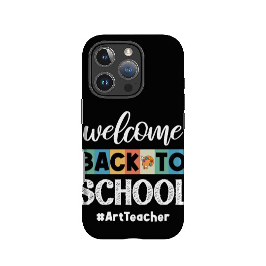 Welcome Back To School Art Teacher Future Artists IPhone Cases