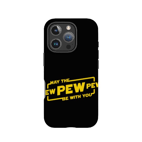 May The Pew Pew Be With You IPhone Cases