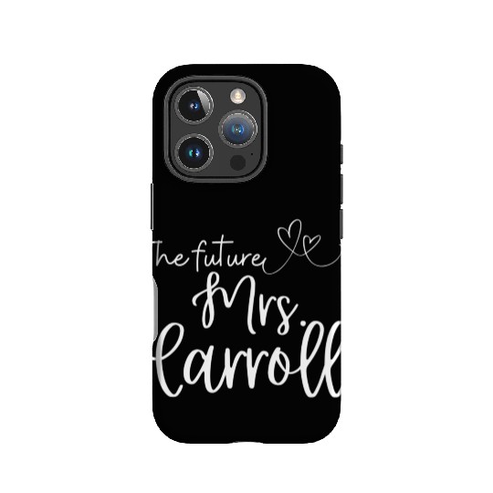 Future Mrs Carroll Soon To Be Bride Engaged Wifey IPhone Cases