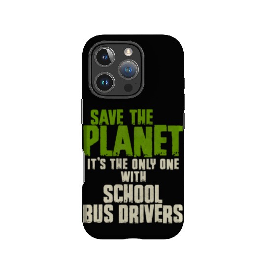 Save The Planet School Bus Driver IPhone Cases