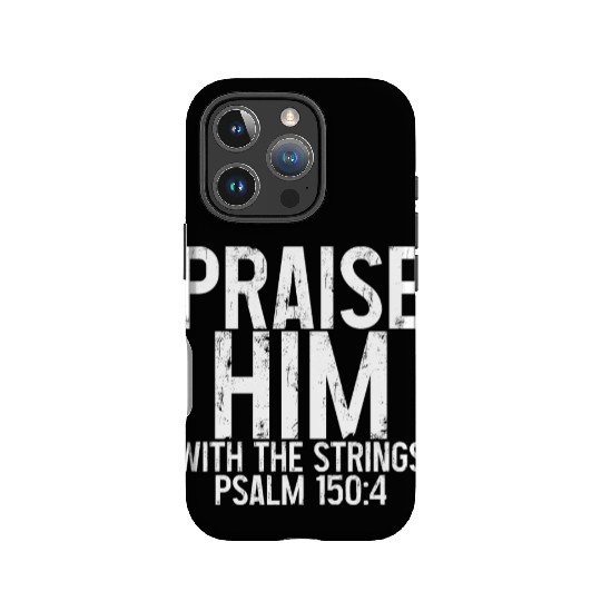 Praise Him With The Strings 3 IPhone Cases
