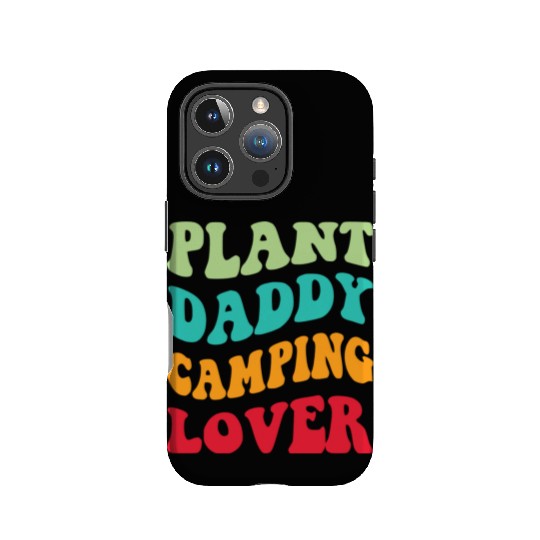 Plant Daddy Camping Lover IPhone Cases